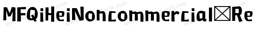 MFQiHeiNoncommercial Regular字体转换